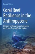 Coral Reef Resilience in the Anthropocene