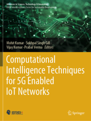 Computational Intelligence Techniques for 5G Enabled IoT Networks