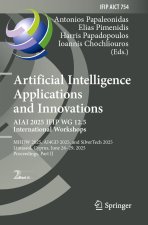 Artificial Intelligence Applications and Innovations. AIAI 2025 IFIP WG 12.5 International Workshops