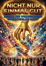 Nicht Nur Einmal Gut