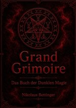 Grand Grimoire - Das Buch der Dunklen Magie