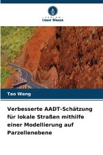 Verbesserte AADT-Schätzung für lokale Straßen mithilfe einer Modellierung auf Parzellenebene