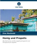 Honig und Propolis
