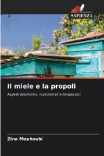 Il miele e la propoli
