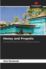 Honey and Propolis