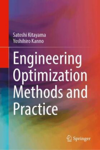 Engineering Optimization Methods and Practice