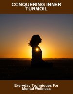Conquering Inner Turmoil