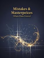 Mistakes & Masterpieces