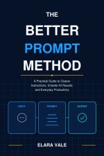 The Better Prompt Method