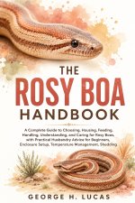THE ROSY BOA HANDBOOK