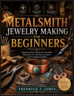 Metalsmith Jewelry Making for Beginners