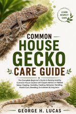COMMON HOUSE GECKO CARE GUIDE
