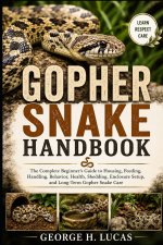 GOPHER SNAKE HANDBOOK