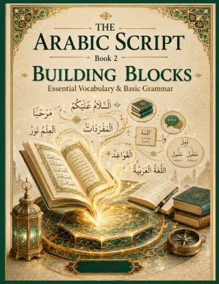 The Arabic Script - Book 2