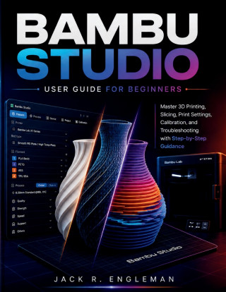 Bambu Studio User Guide for Beginners