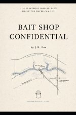 Bait Shop Confidential