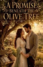 A Promise Beneath the Olive Tree