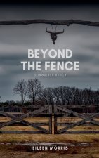 Beyond the Fence