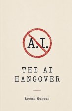The A.I. hangover