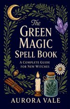 The Green Magic Spell Book