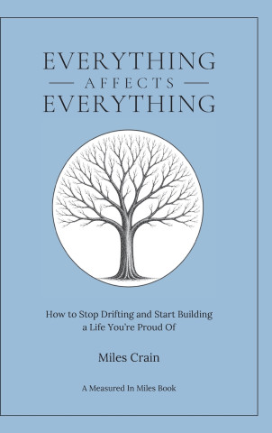 Everything Affects Everything