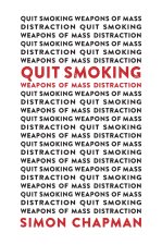 Quit Smoking Weapons of Mass Distraction