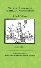 Medical Astrology for Health Practitioners