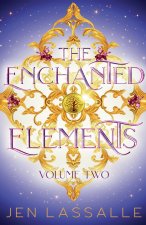 The Enchanted Elements Volume Two