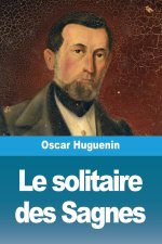 Le solitaire des Sagnes