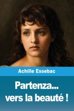 Partenza... vers la beauté !