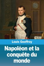 Napoléon et la conquête du monde