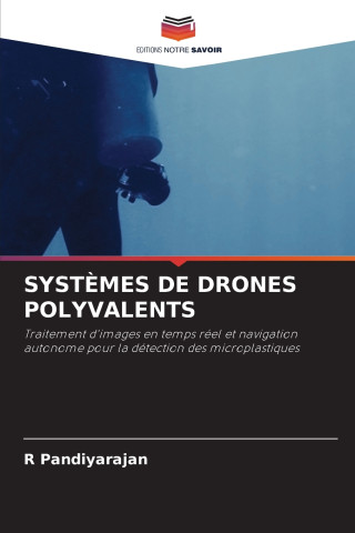 SYSTÈMES DE DRONES POLYVALENTS