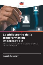La philosophie de la transformation imperceptible