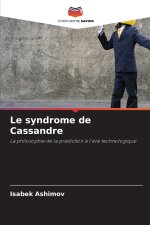 Le syndrome de Cassandre