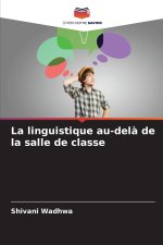 La linguistique au-delà de la salle de classe