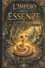 L'Impero delle Essenze - Il Lignaggio Runico