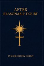 AFTER REASONABLE DOUBT
