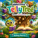 Welcome To TellyTree