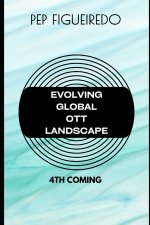 Evolving Global OTT Landscape