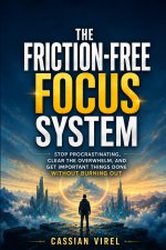 The Friction-Free Focus System