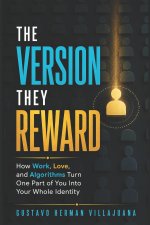 The Version They Reward