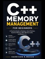C++ Memory Management for Beginners