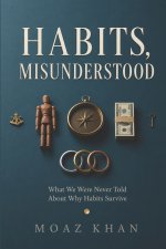 Habits, Misunderstood