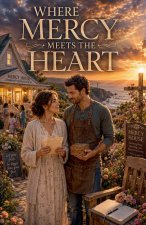 Where Mercy Meets the Heart