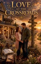 Love at the Crossroads