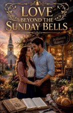 Love Beyond the Sunday Bells