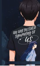 An Unfinished Symphony of Us