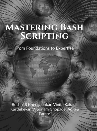 Mastering Bash Scripting