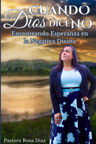 Cuando Dios Dice No