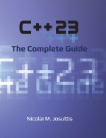 C++23 - The Complete Guide